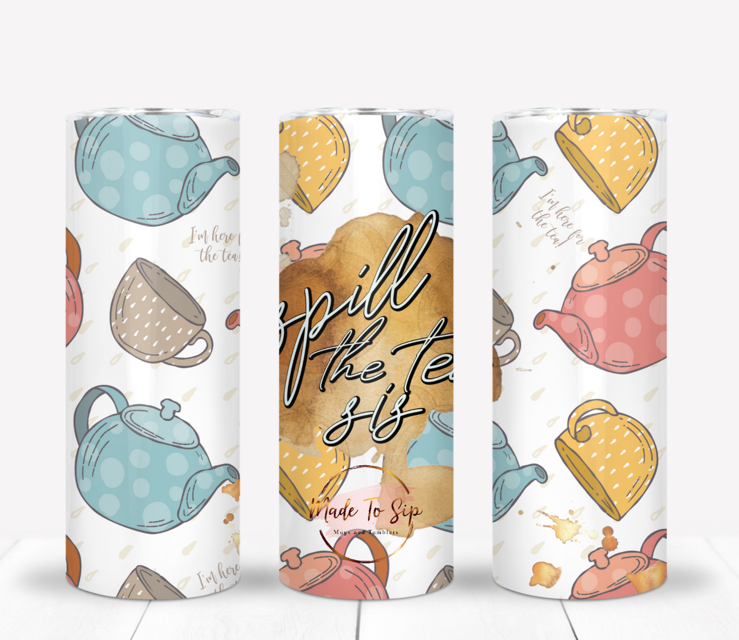 Spill The Tea Sis 20oz Stainless Steel Tumbler