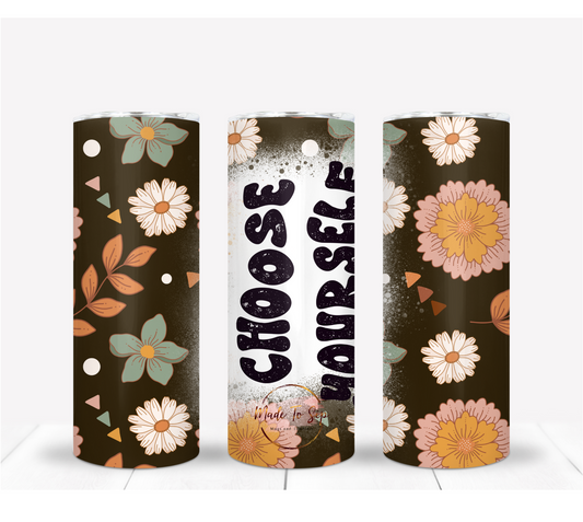 Choose Yourself 20oz Stainless Steel Tumbler