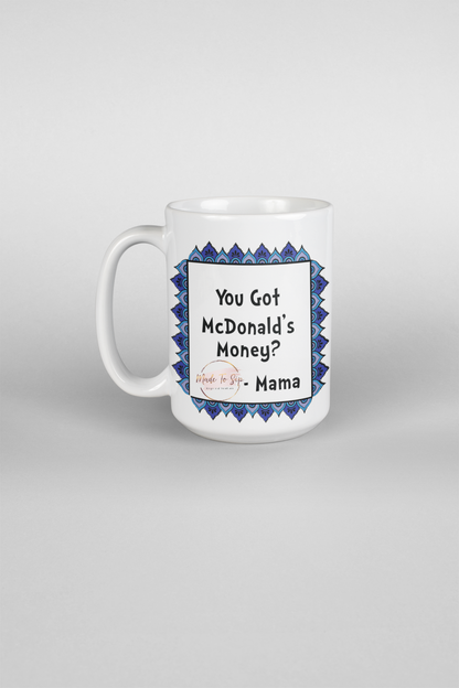 Mama 15oz Ceramic Mugs
