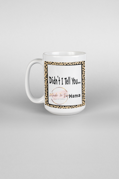 Mama 15oz Ceramic Mugs